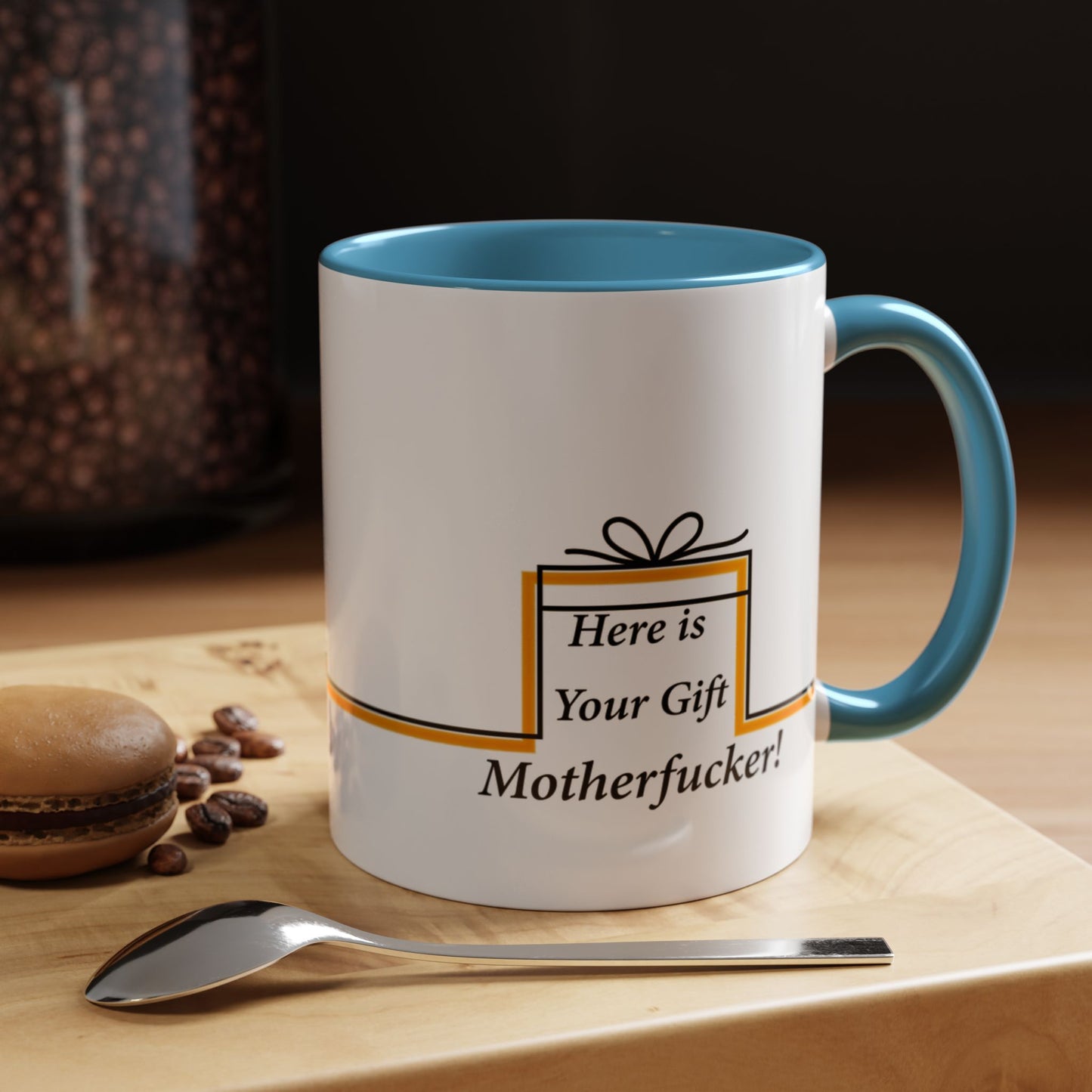 Accent Mug, Funny Novelty Cup for Coffee Lovers, Here is your Gift Motherf*cker