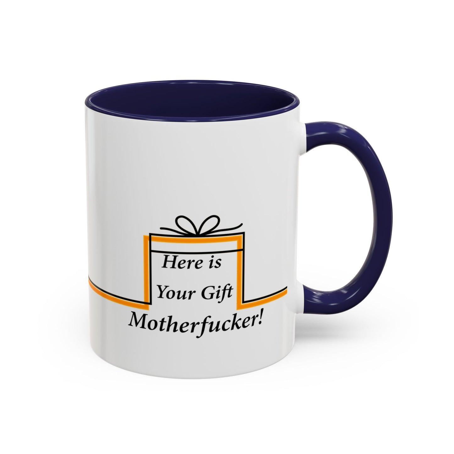 Accent Mug, Funny Novelty Cup for Coffee Lovers, Here is your Gift Motherf*cker