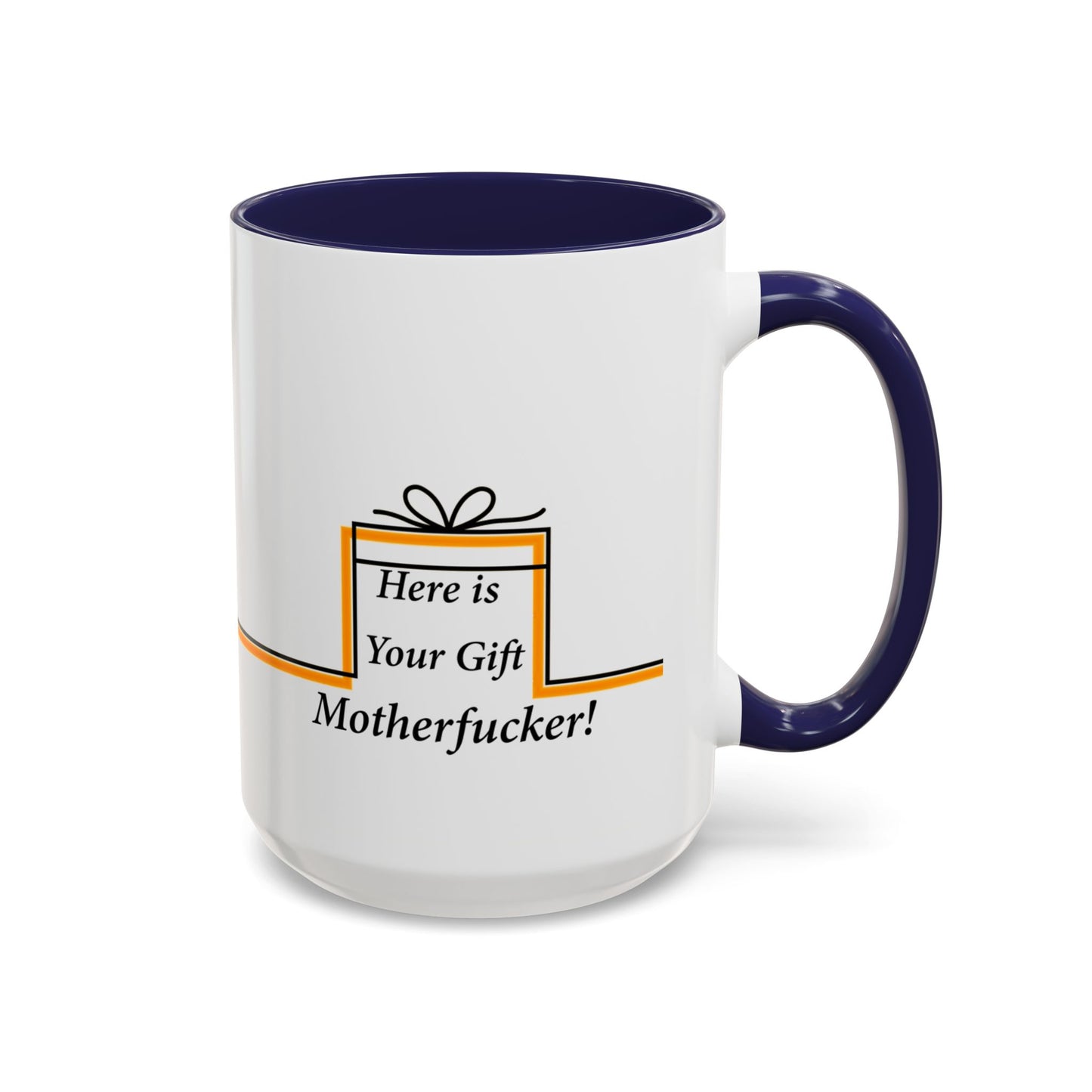 Accent Mug, Funny Novelty Cup for Coffee Lovers, Here is your Gift Motherf*cker