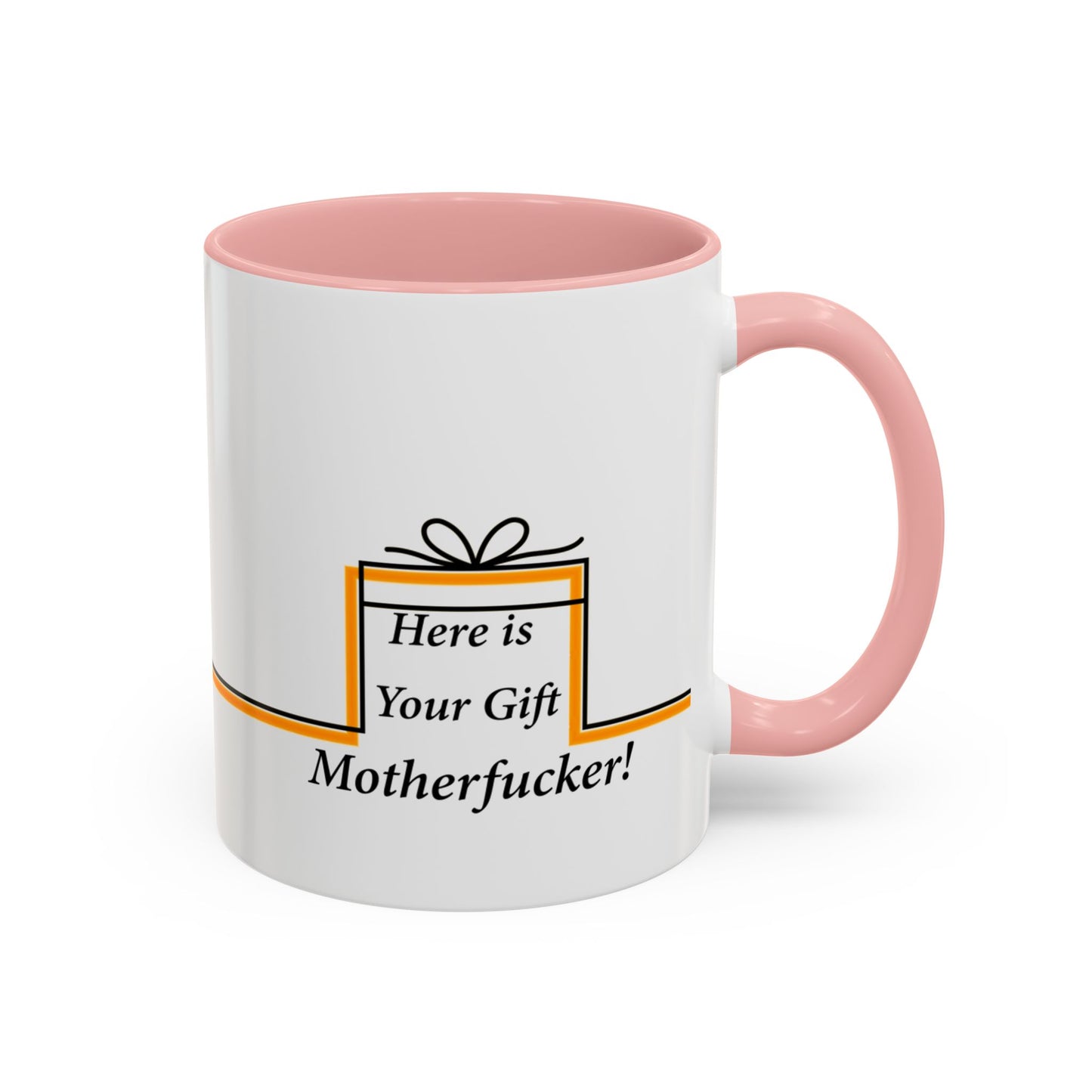 Accent Mug, Funny Novelty Cup for Coffee Lovers, Here is your Gift Motherf*cker