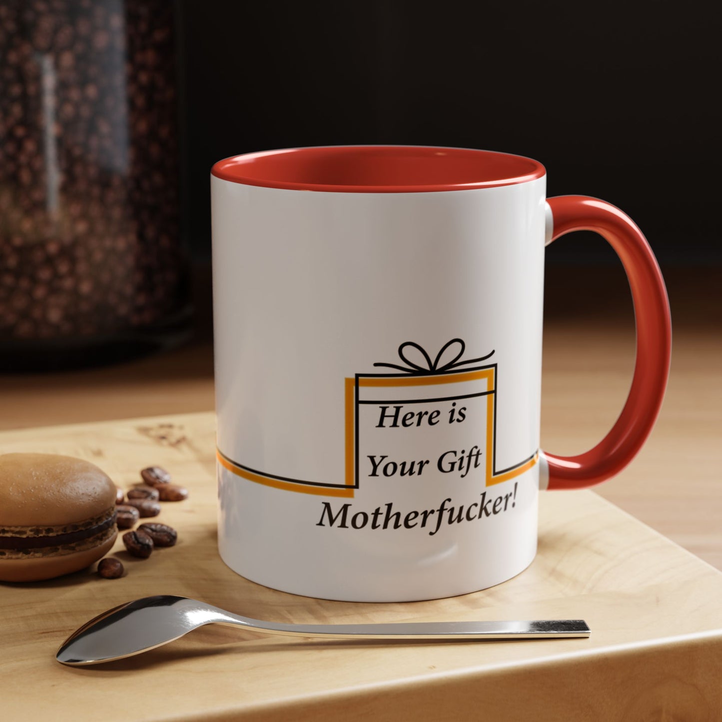 Accent Mug, Funny Novelty Cup for Coffee Lovers, Here is your Gift Motherf*cker