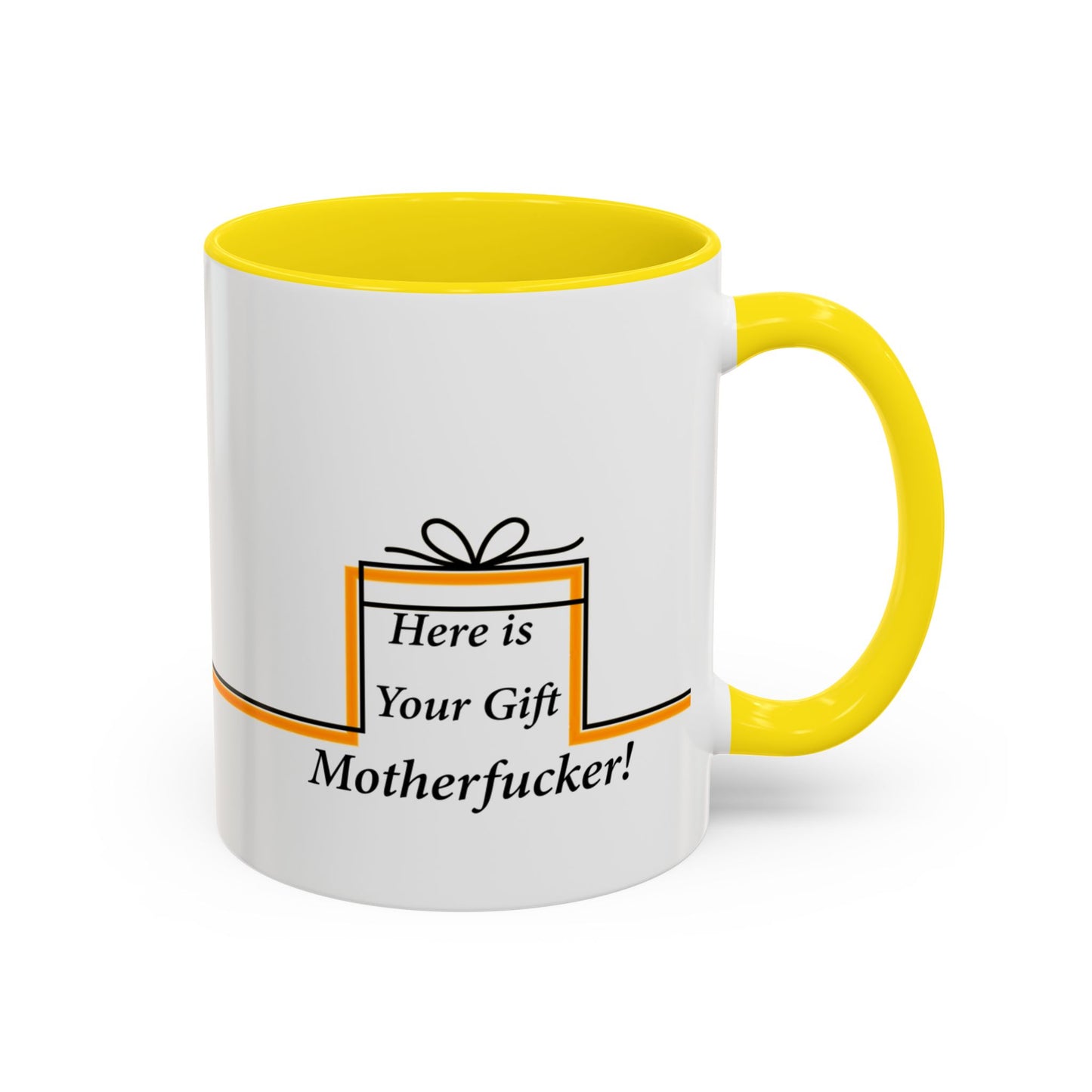 Accent Mug, Funny Novelty Cup for Coffee Lovers, Here is your Gift Motherf*cker