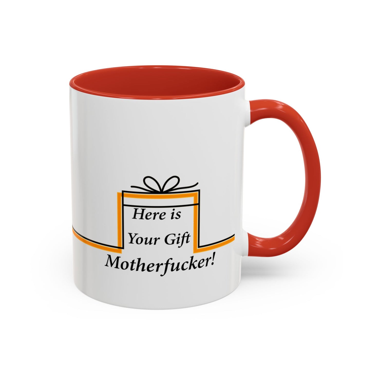 Accent Mug, Funny Novelty Cup for Coffee Lovers, Here is your Gift Motherf*cker
