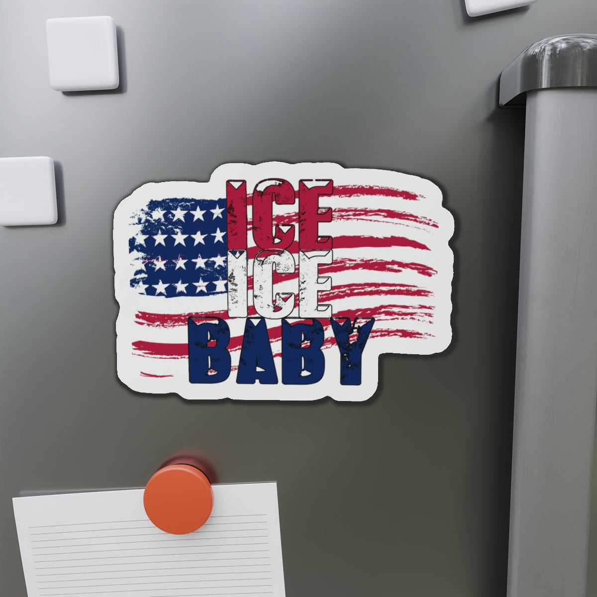 Die-Cut Magnets - Patriotic USA Flag Fridge Decor, Ice Ice Baby, America First
