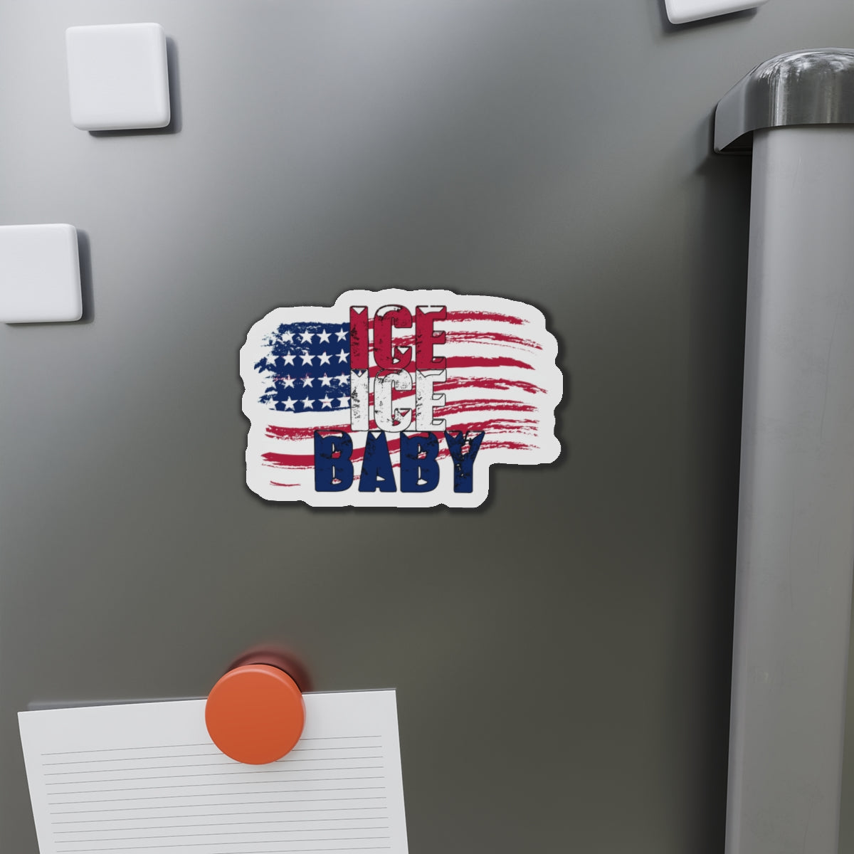 Die-Cut Magnets - Patriotic USA Flag Fridge Decor, Ice Ice Baby, America First