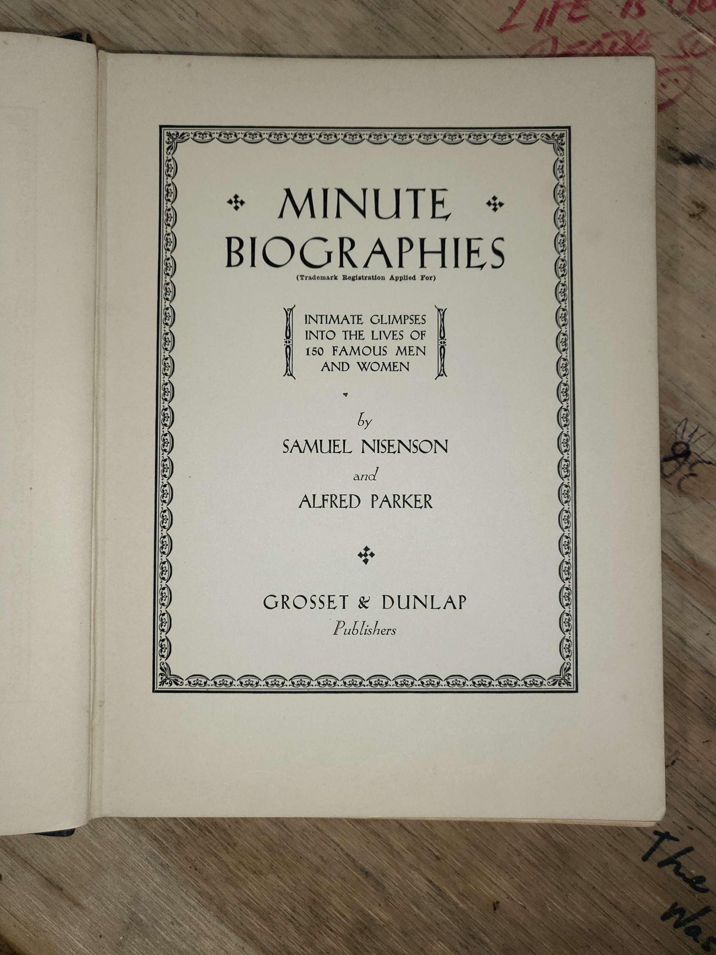Minute Biographies - Samuel Nisenson and Alfred Parker - First Edition 1931, Hardcover