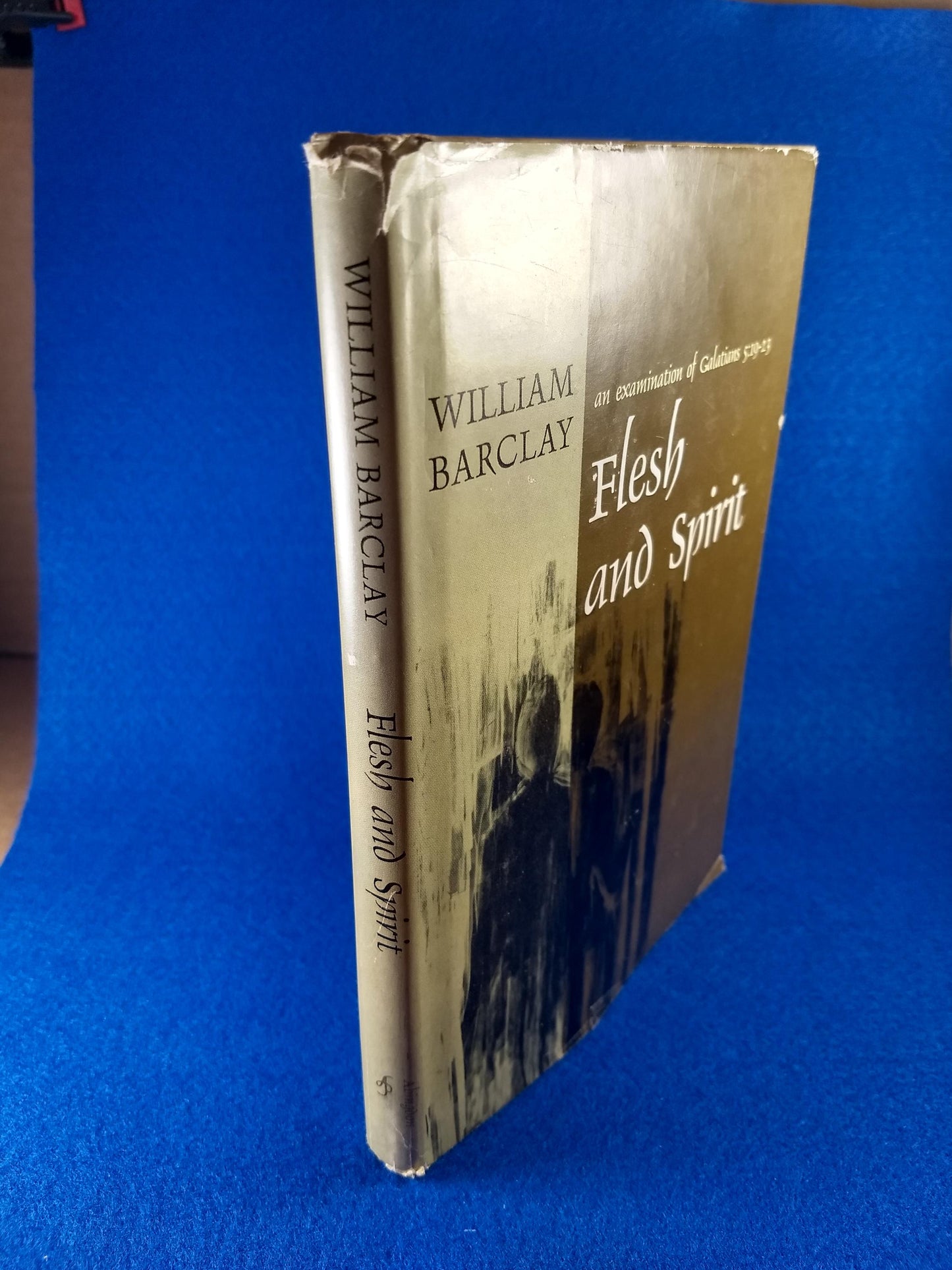 Flesh and Spirit - William Barclay - Hardcover