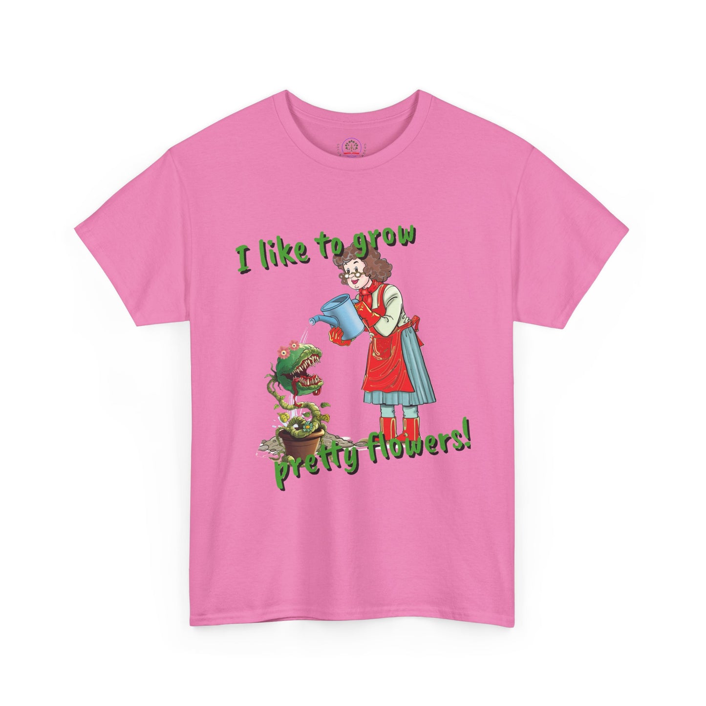 Gardening Tee, Floral T-Shirt for Plant Lovers, I like to grow pretty flowers