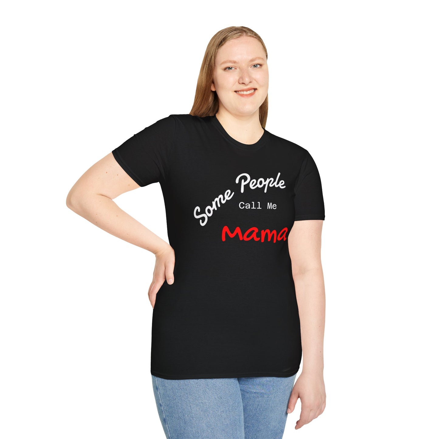 Customizable "Some People Call Me Mama" T-shirt by Printify, featuring a comfortable fit for moms and grandmothers.
