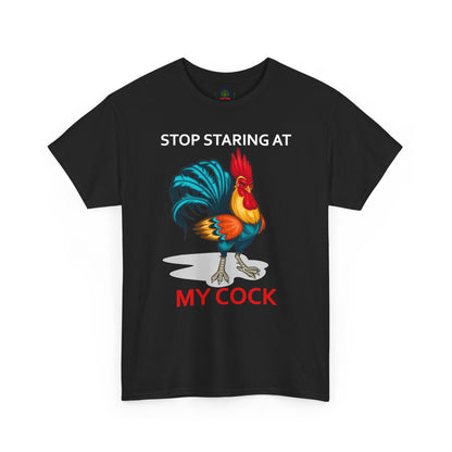 Unisex white T-shirt featuring a humorous chicken graphic and the phrase "Stop Staring at My Cock," farm animal-themed print.