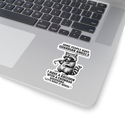 Raccoon with crowbar sticker featuring "Some People Have Guardian Angels" sarcastic decal on paper product by Printify