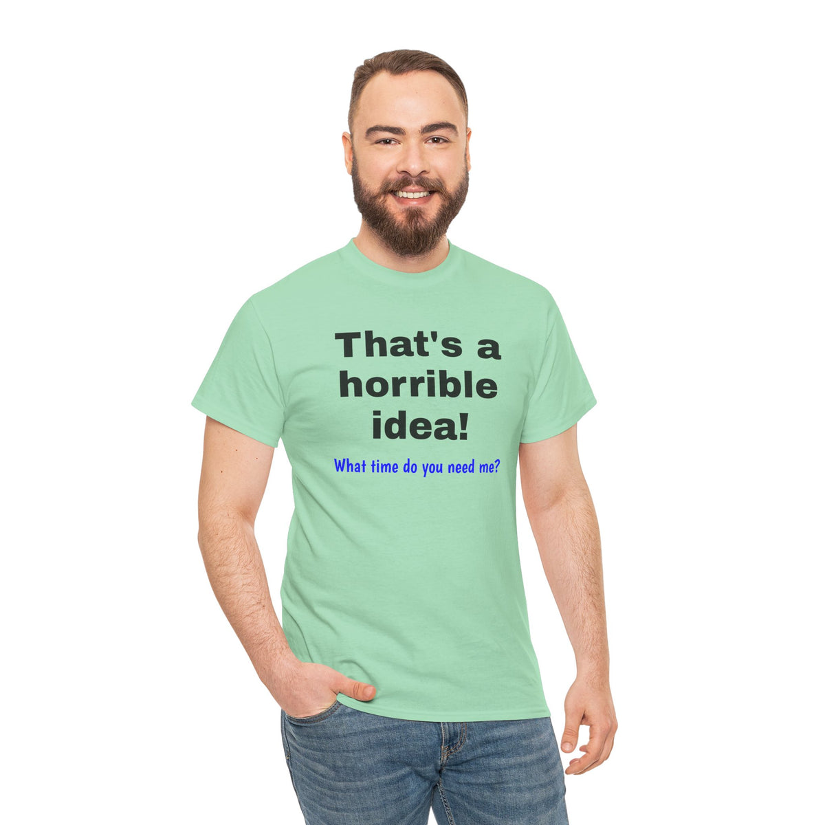 Funny sarcastic graphic T-shirt by Printify featuring the phrase "What time do you need me?" on a casual tee.
