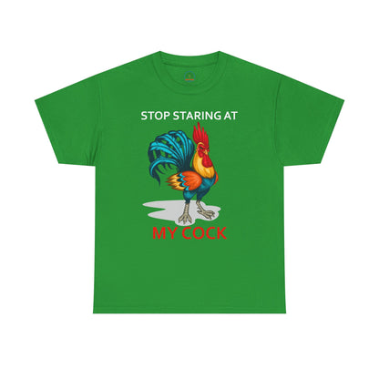 Stop Staring at My Cock Tee, Funny Chicken Lovers Shirt, Unisex Farm Animal