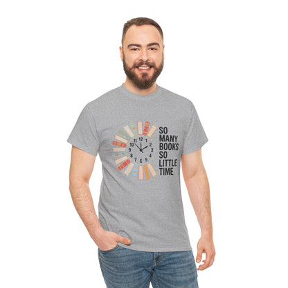 So Many Books So Little Time T-Shirt with reading clock design, perfect for book lovers and reading enthusiasts.