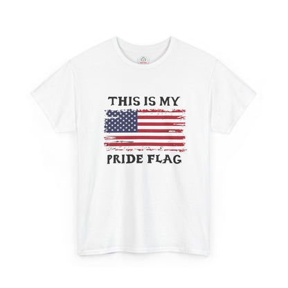 Patriotic T-Shirt — "This Is My Pride Flag" Distressed American Flag Tee