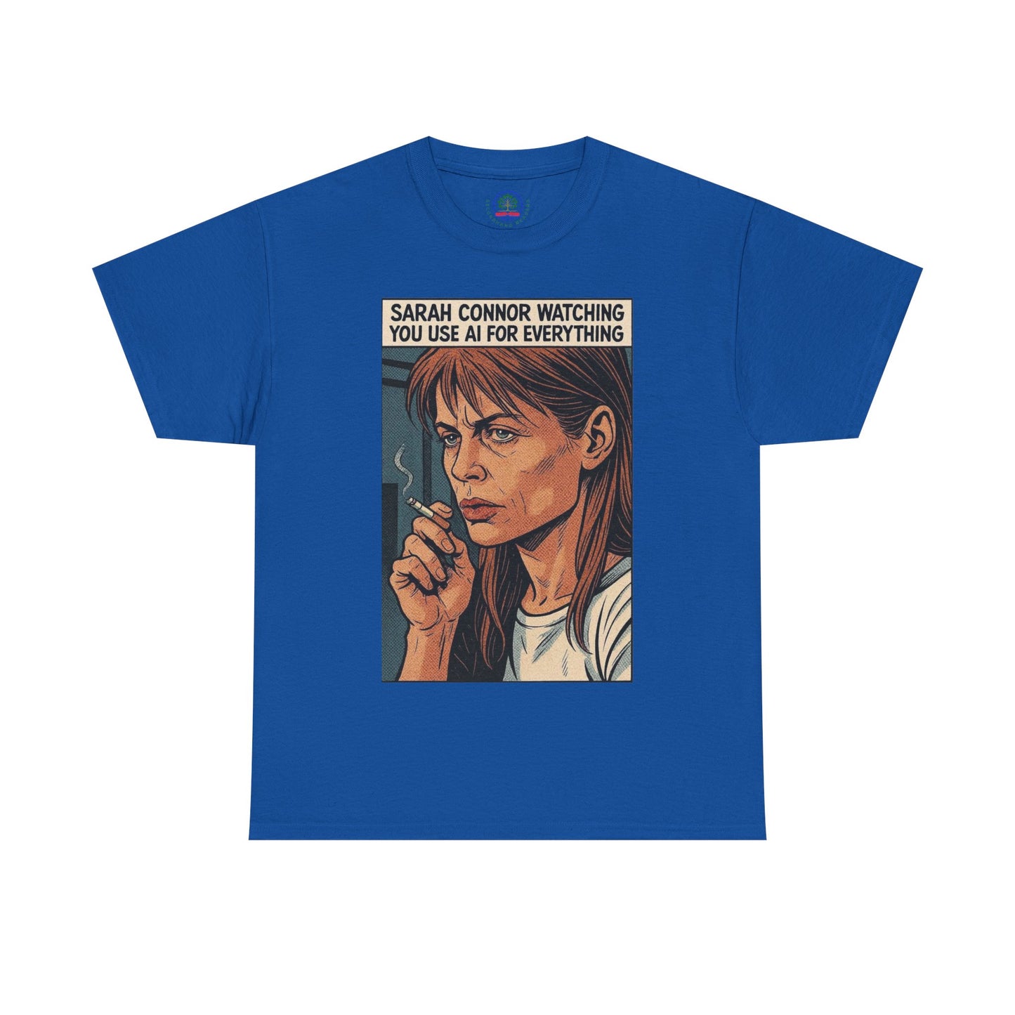 Sarcastic T-Shirt, Sarah Connor Watching You Use AI for Everything, Funny, Retro