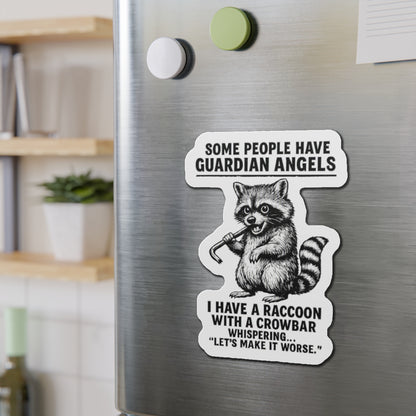 Raccoon with crowbar die-cut magnet featuring humorous guardian angel quote, perfect for refrigerator home decor.