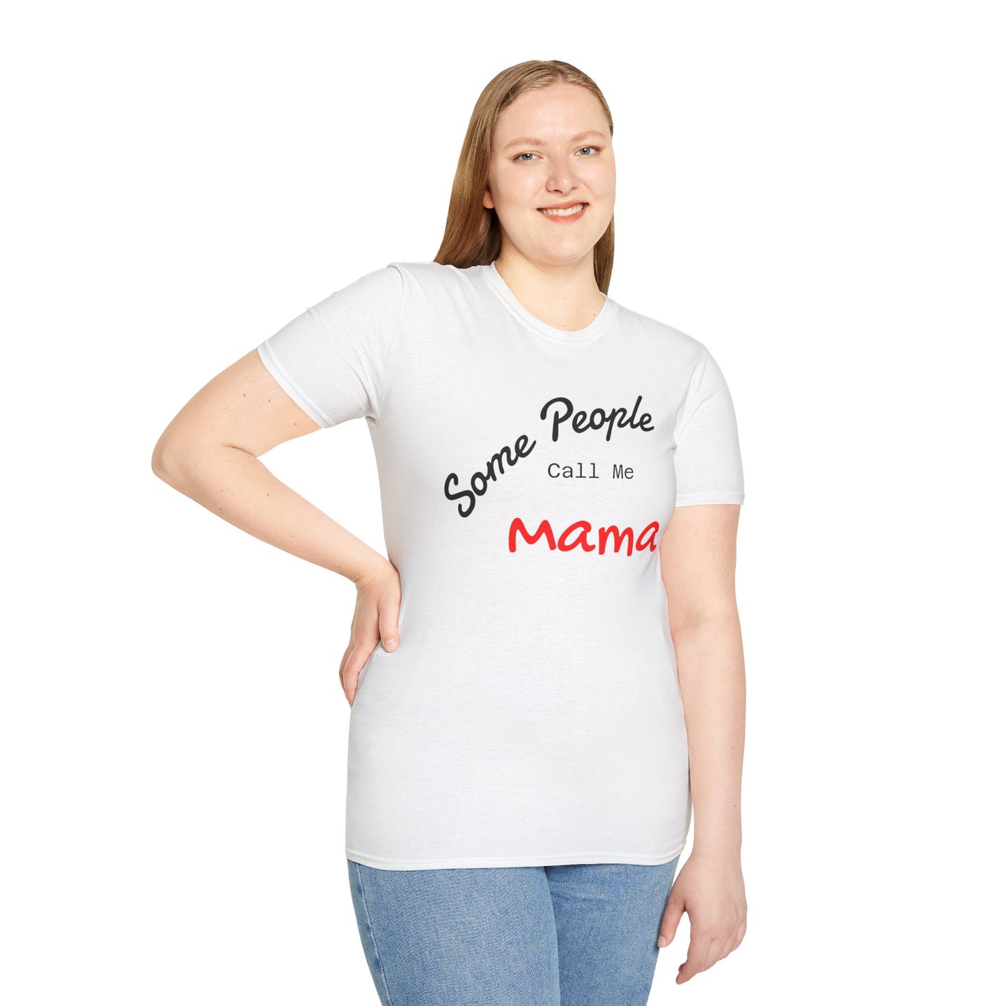 Customizable "Some People Call Me Mama" T-shirt by Printify, featuring a casual mom or grandma-themed design.