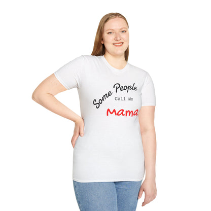 Customizable "Some People Call Me Mama" T-shirt by Printify, featuring a casual mom or grandma-themed design.