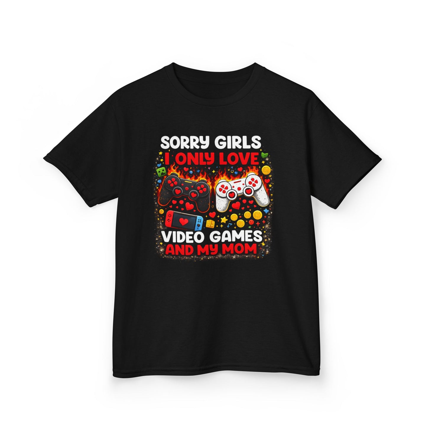 Sorry Girls I Only Love Video Games And My Mom Kids Tee | Gamer Controller Valentine Design