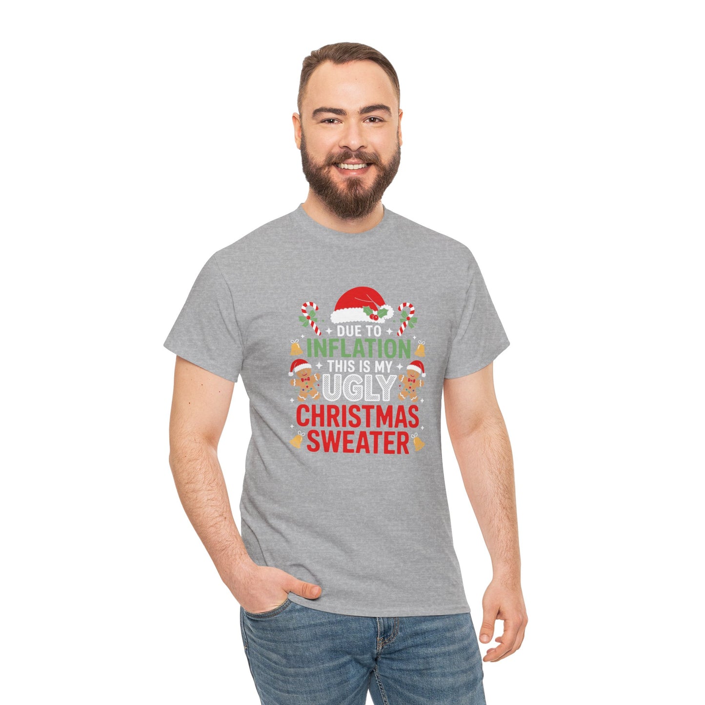 Due to Inflation This Is My Ugly Christmas Sweater Shirt, T-Shirt | Funny X-Mas Joke