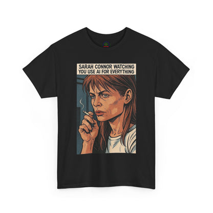 Sarcastic T-Shirt, Sarah Connor Watching You Use AI for Everything, Funny, Retro - Secondhand Readers