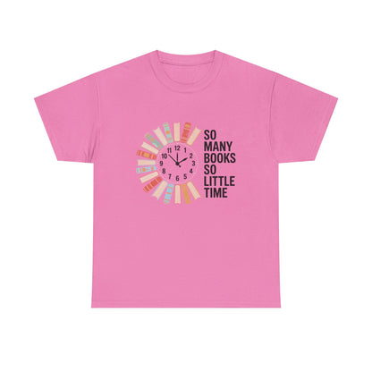 Printify T-shirt featuring a reading clock design with the phrase "So Many Books So Little Time," perfect for book lovers.