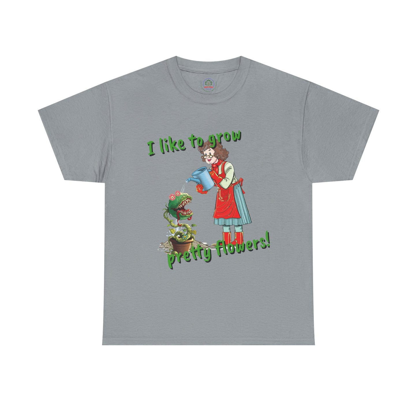 Gardening Tee, Floral T-Shirt for Plant Lovers, I like to grow pretty flowers