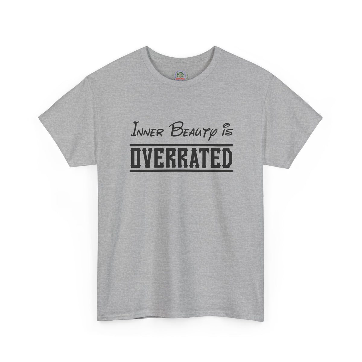 Unisex graphic T-shirt by Printify featuring the "Inner Beauty Is Overrated" humorous, sarcastic design on a casual tee.