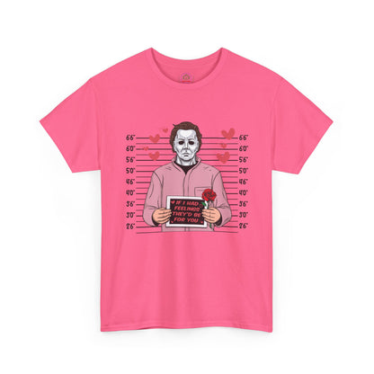 Michael Myers Mugshot T-Shirt — "If I Had Feelings They'd Be For You" Cute Horror Valentine Tee - Secondhand Readers
