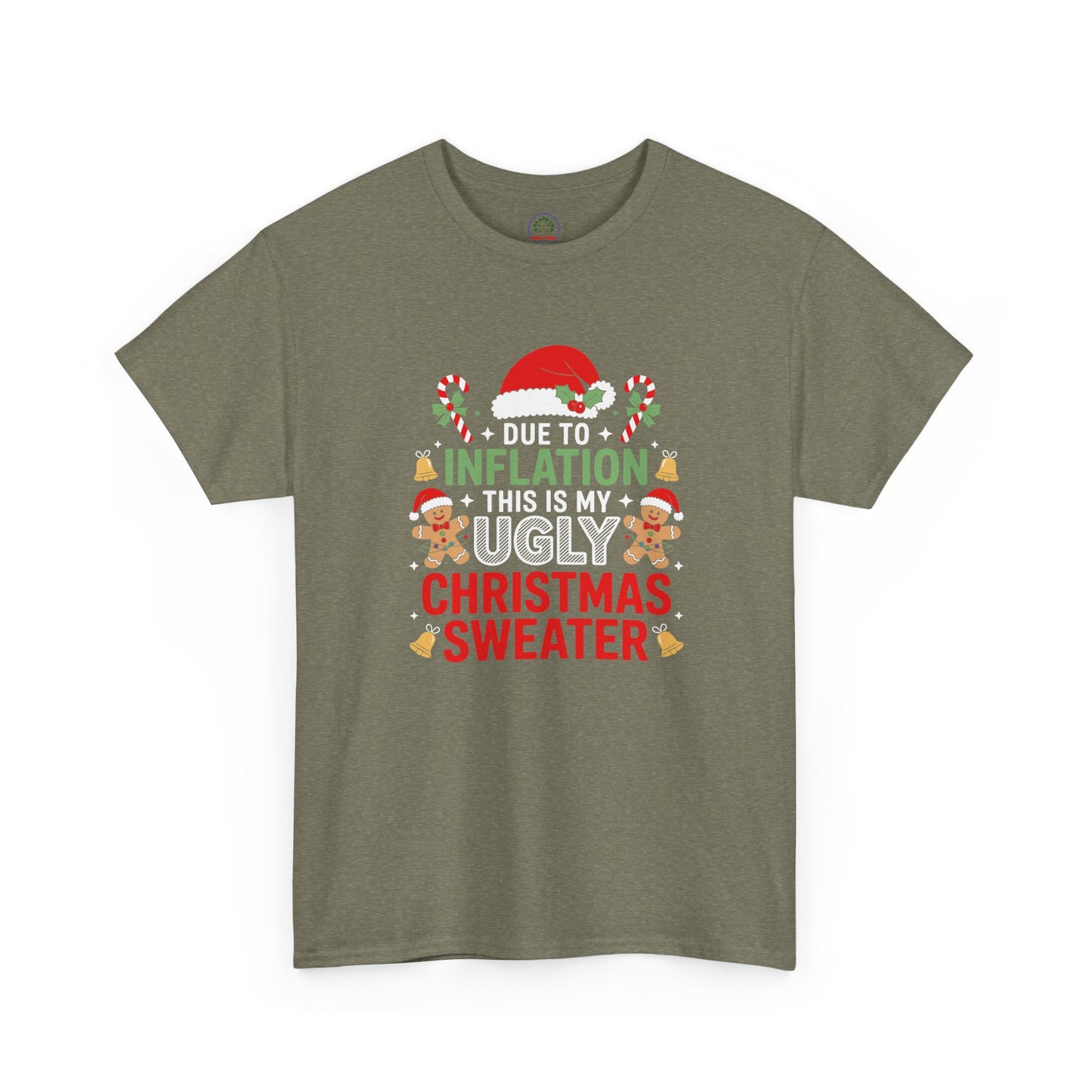 Due to Inflation This Is My Ugly Christmas Sweater Shirt, T-Shirt | Funny X-Mas Joke