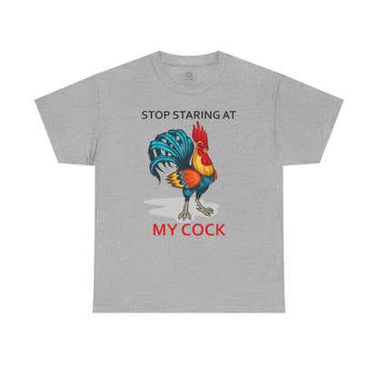 Stop Staring at My Cock Tee, Funny Chicken Lovers Shirt, Unisex Farm Animal
