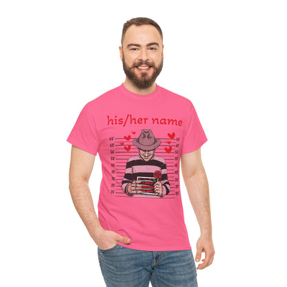 Freddy Krueger Mugshot T-Shirt - "I Only Dream Of You" Cute Customizable Horror Valentine Tee