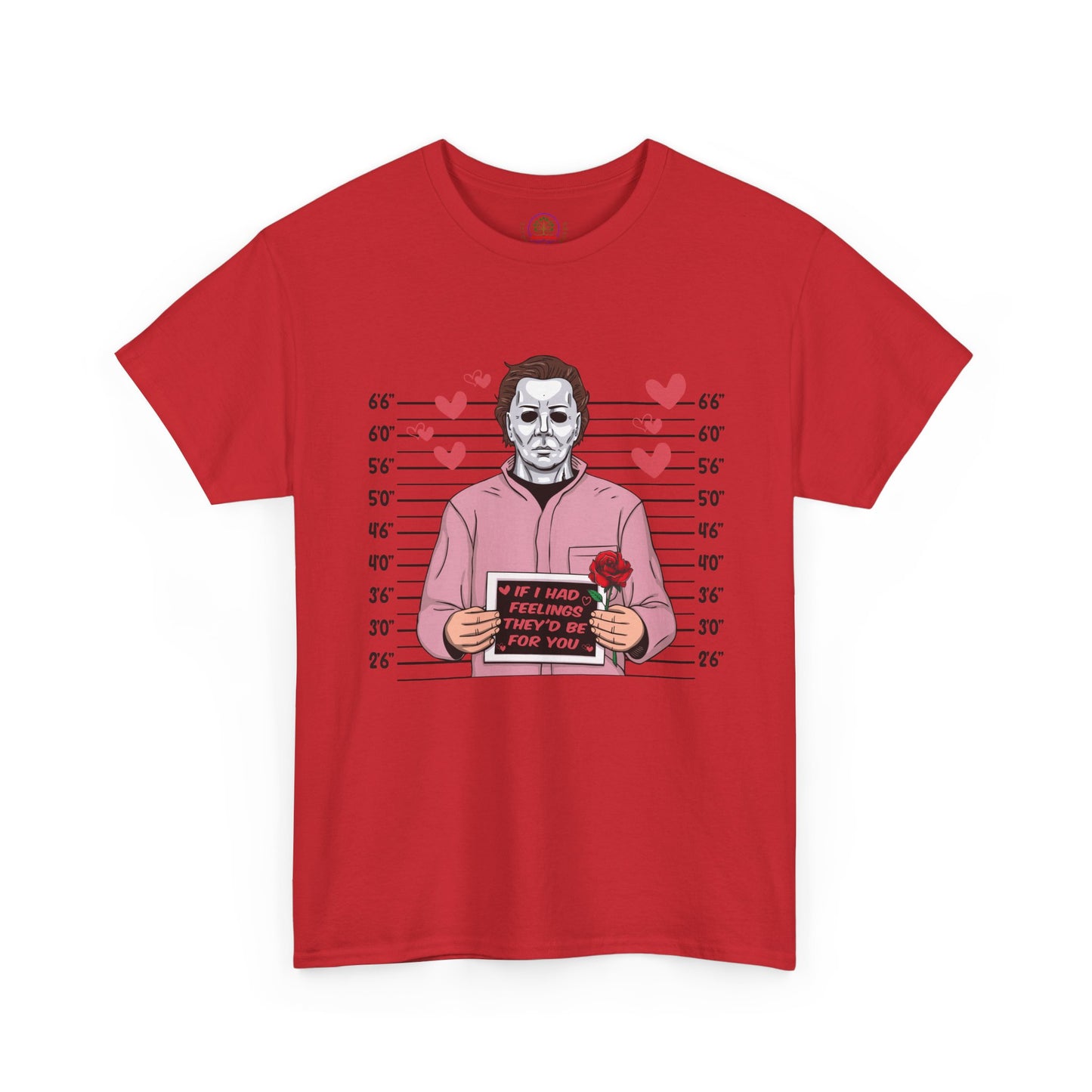 Michael Myers Mugshot T-Shirt — "If I Had Feelings They'd Be For You" Cute Horror Valentine Tee - Secondhand Readers