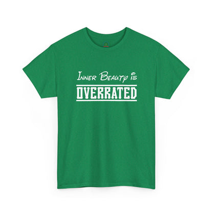 Sarcastic Inner Beauty is Overrated Unisex Tee, Funny Gift Shirt, Humorous