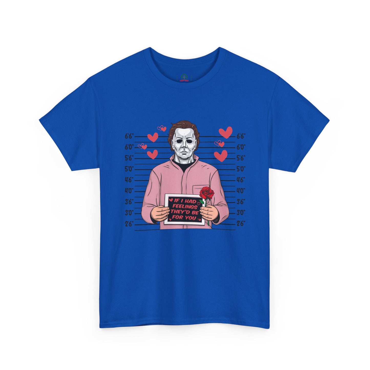 Michael Myers Mugshot T-Shirt — "If I Had Feelings They'd Be For You" Cute Horror Valentine Tee - Secondhand Readers