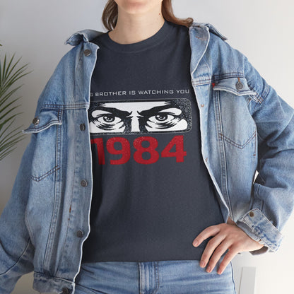 Black Big Brother Is Watching You 1984 T-Shirt featuring George Orwell dystopian and political protest design on front.