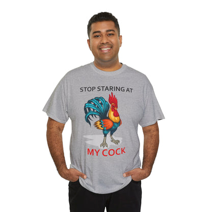 Stop Staring at My Cock Tee, Funny Chicken Lovers Shirt, Unisex Farm Animal