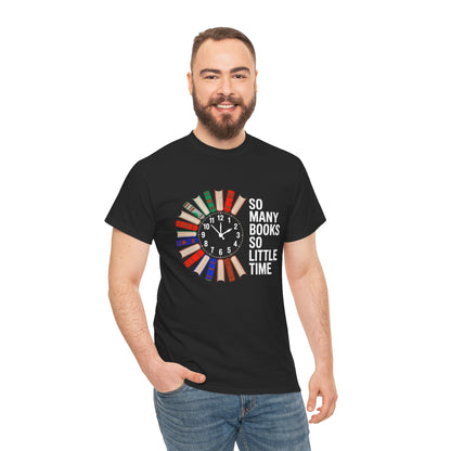 Black T-shirt with "So Many Books So Little Time" text and a clock reading, perfect for book lovers and reading enthusiasts.