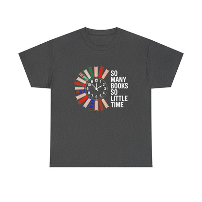 Printify T-shirt with reading clock and book lover design, "So Many Books So Little Time" text, perfect for book enthusiasts.