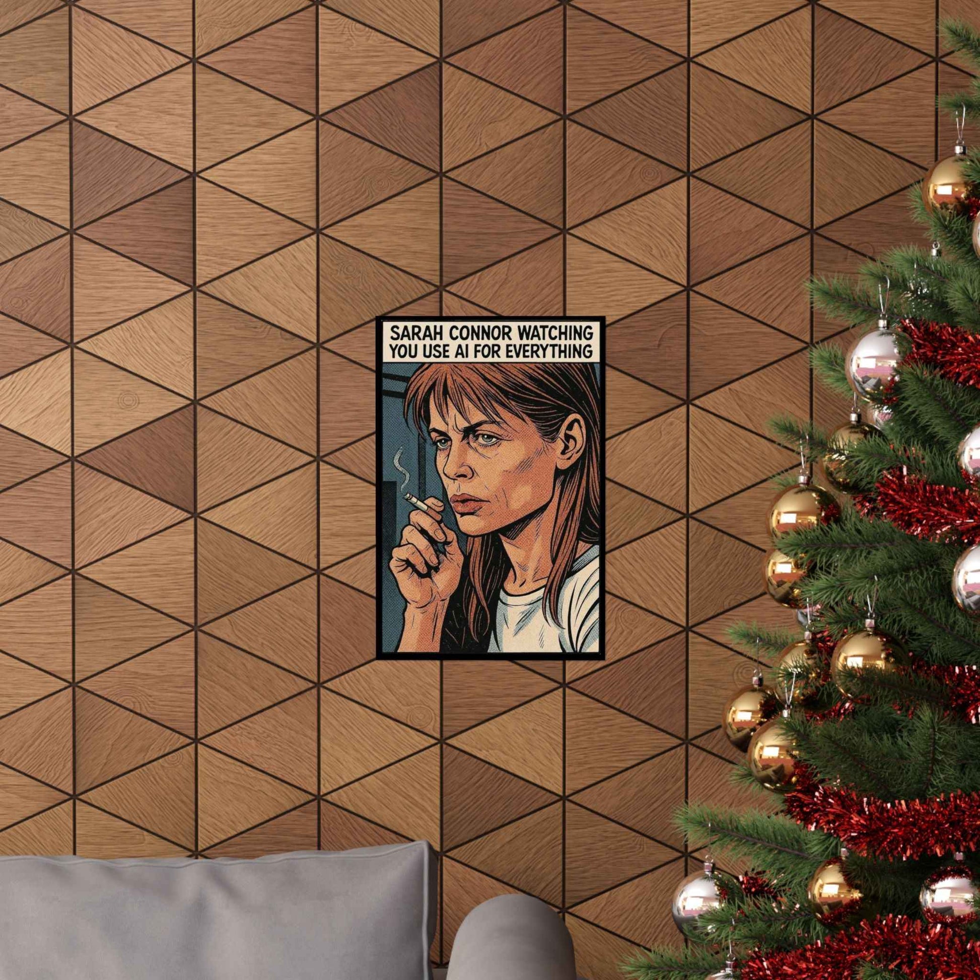 Sarah Connor Watching You Use AI Matte Poster, Sarcastic Cyberpunk, Sci-Fi Retro