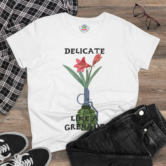 Delicate Like a Grenade Tee, Women's Cotton T-Shirt, Gift for Her, Sarcastic