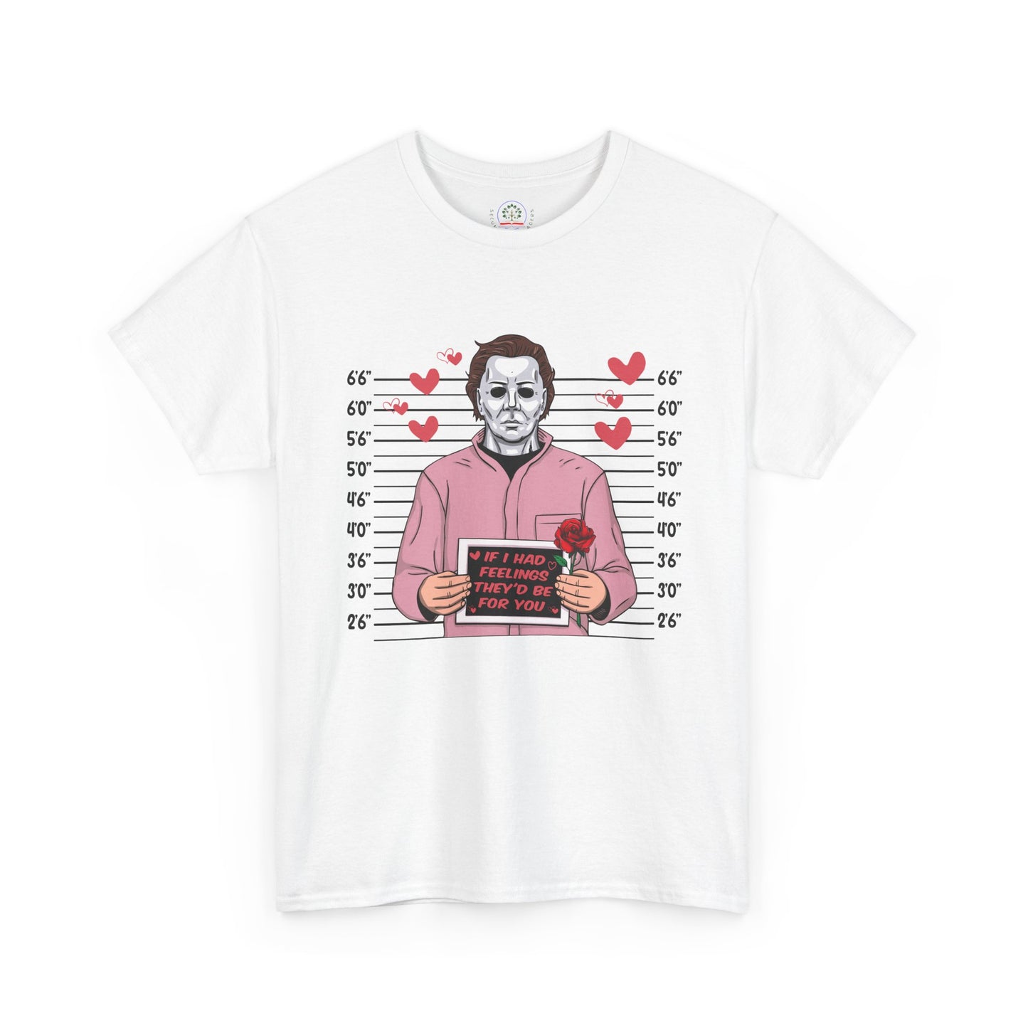Michael Myers Mugshot T-Shirt — "If I Had Feelings They'd Be For You" Cute Horror Valentine Tee - Secondhand Readers