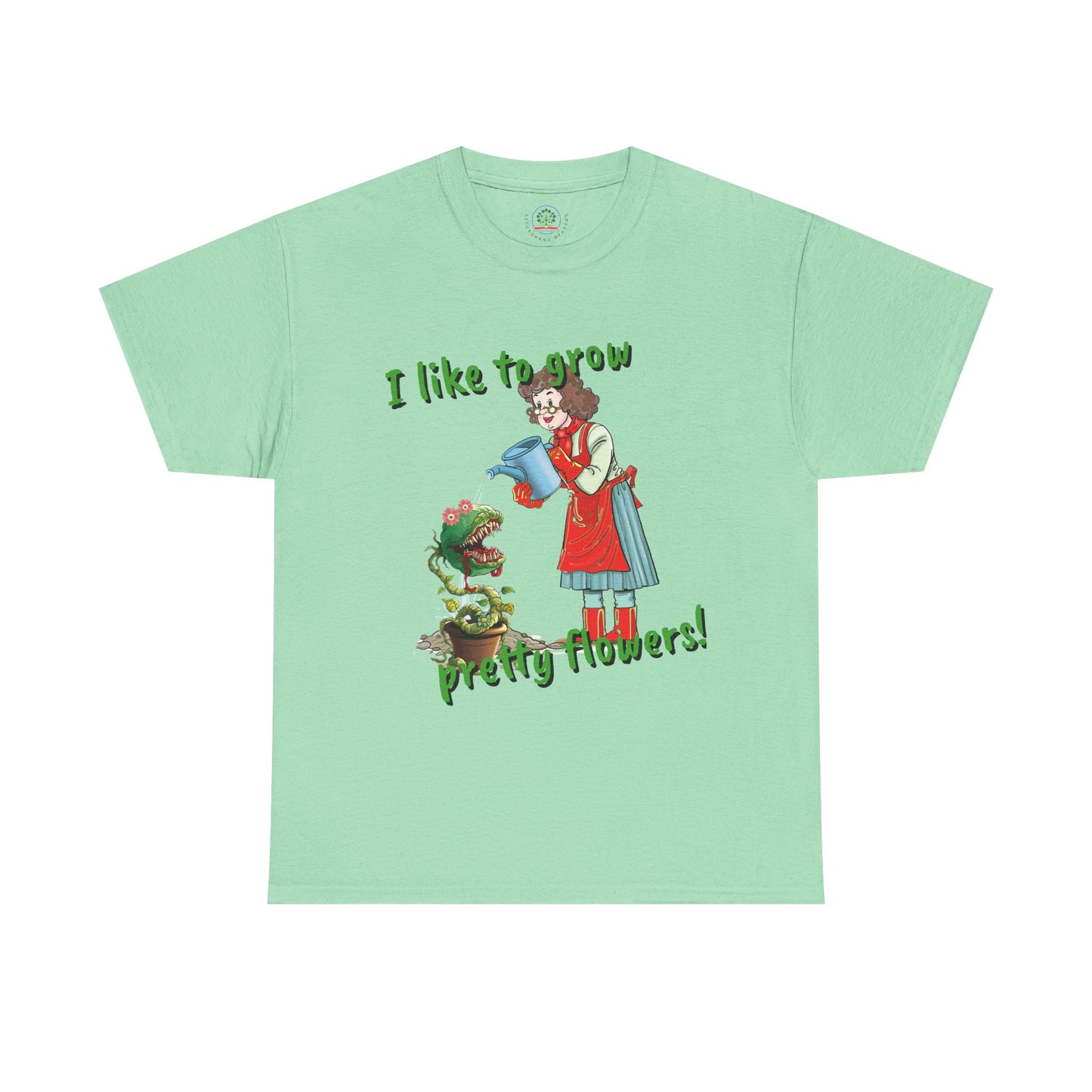 Gardening Tee, Floral T-Shirt for Plant Lovers, I like to grow pretty flowers