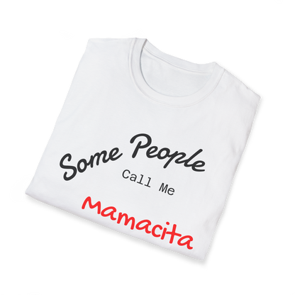 Customizable "Some People Call Me Mama" T-shirt by Printify, featuring bold text for moms, grandmas, and Mother's Day.