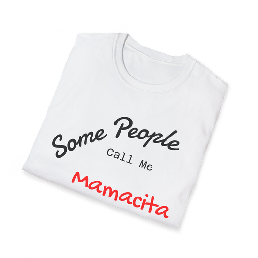 Customizable "Some People Call Me Mama" T-shirt by Printify, featuring bold text for moms, grandmas, and Mother's Day.