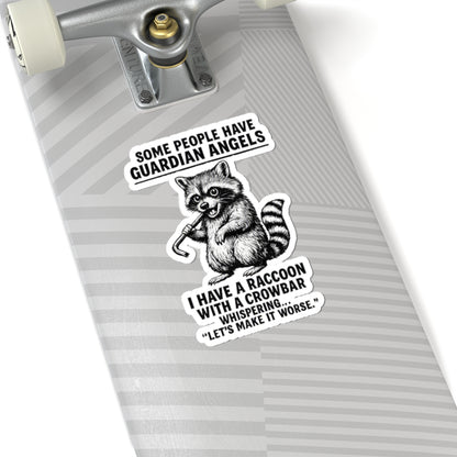 Raccoon sticker with a crowbar and humorous "Some People Have Guardian Angels" text, designed for paper product decor.
