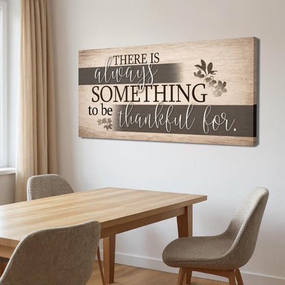 Canvas wall sign with "Something To Be Thankful" faith message by Tailored Canvases, featuring elegant typography and neutral background.