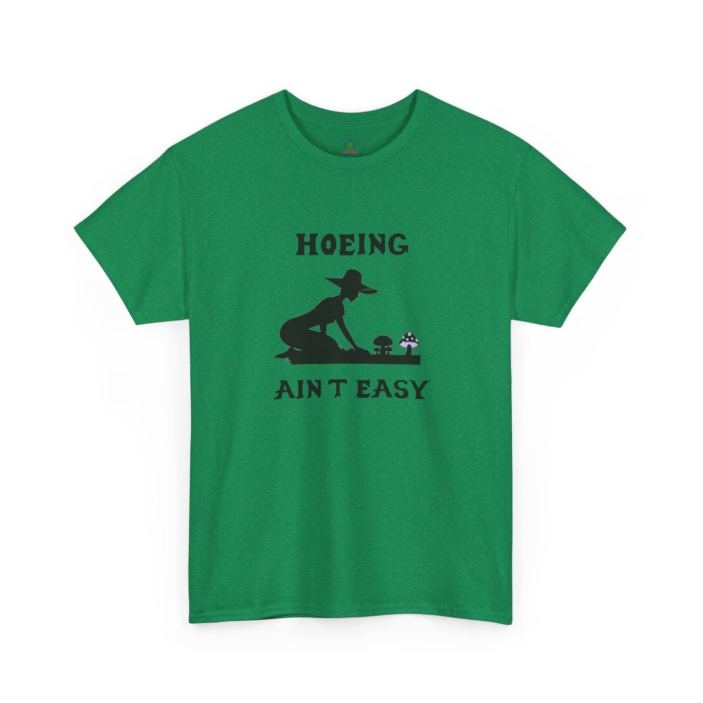 Funny Gardening T-Shirt, Hoeing Ain't Easy Tee, Gift for Gardeners, Plant Lovers