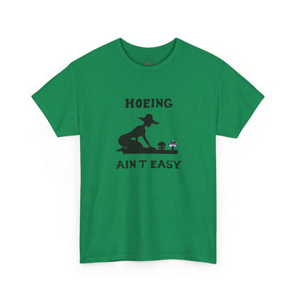 Funny Gardening T-Shirt, Hoeing Ain't Easy Tee, Gift for Gardeners, Plant Lovers